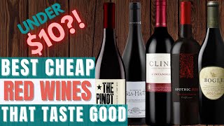 The Best Cheap Red Wines That Taste Like A Thousand Bucks [upl. by Ynottirb]