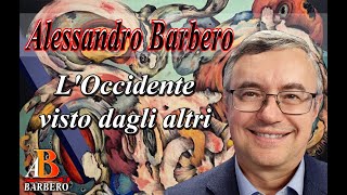 Alessandro Barbero  LOccidente visto dagli altri [upl. by Doone]