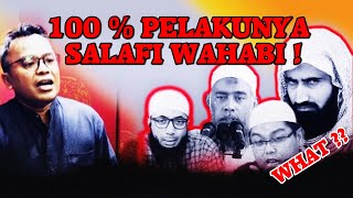 Semua T3rors Yang Tertangkap Di Indonesia Berfaham Salafi Wahabi  Islah Bahrawi [upl. by Simmons]