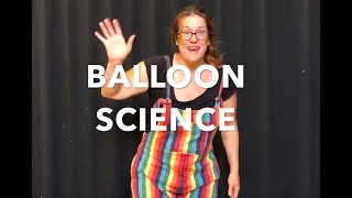 Bonkers balloon science with Becky the balloonatic Age 5 – 11 adult supervision required [upl. by Ybeloc559]