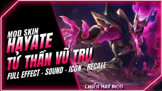 Hướng Dẫn Mod Skin Hayate Tử Thần Vũ Trụ Mới Nhất Full Hiệu Ứng Mùa 1 2024  Liên Quân Phần 2 [upl. by Assirec]