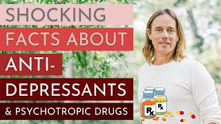 Shocking Facts about AntiDepressants amp Psychotropic Drugs [upl. by Kinzer]