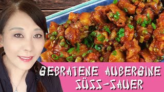 Gebratene Aubergine süßsauer Fried eggplant sweet and sour [upl. by Jain662]