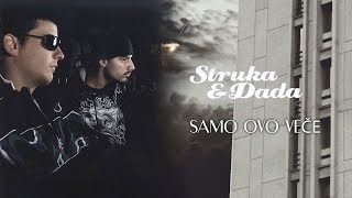 Struka amp Dada  Samo ovo veče Official Audio [upl. by Brod]