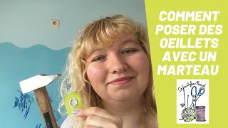 TUTO COUTURE  Comment poser DES OEILLETS avec un marteau [upl. by Cassandre483]