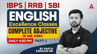 English Complete Adjective in One Video  IBPS  RRB  SBI  By Parth Krishan Sir [upl. by Zigmund]