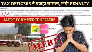 🚨हर product पर लगी Rs 250 कि Penalty😳 Ecommerce Seller सावधान‼️ Dont Do this [upl. by Fadden377]