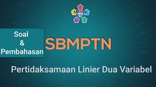 Soal SBMPTN dan Pembahasan  Sistem Pertidaksamaan Linier Dua Variabel  MASUK PTN [upl. by Aihsyt618]