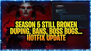 Diablo 4 Season 5 MASSIVE exploits Bugs Dupes Bans and What is being fixed  Changed UPDATE [upl. by Drawe418]