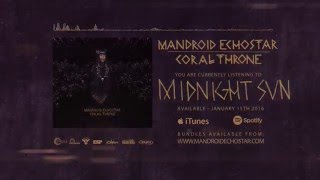 Mandroid Echostar  Midnight Sun [upl. by Drake896]