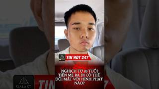 Bản án dành cho nghịch tử 18 tuổinewpei 6623love viralvideo tinhot247 news tintuc tinnong [upl. by Niawd]