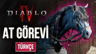 Diablo 4 At Nasıl Alınır  Bi̇nek Görevi̇ TÜRKÇE REHBER [upl. by Forster]