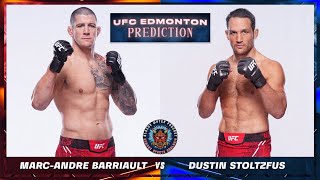 MarcAndre Barriault vs Dustin Stoltzfus Prediction  UFC Edmonton Predictions  UFC EDMONTON [upl. by Akener807]