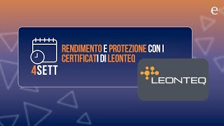 Rendimento e Protezione con i certificati Leonteq [upl. by Ecad963]