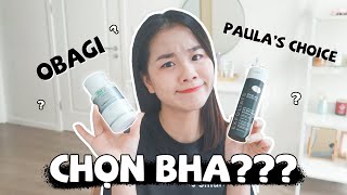 So Sánh 2 Chú BHA Nặng Kí OBAGI amp PAULAS CHOICE ♡ Quin [upl. by Marybella]