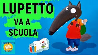 Lupetto va a scuola  Audiolibro illustrato per bambini [upl. by Lehcin311]