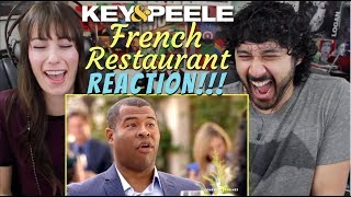 French Restaurant  KEY amp PEELE  REACTION [upl. by Assir]