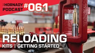 Ep 061  Reloading  Kits  Getting Started [upl. by Edelson]