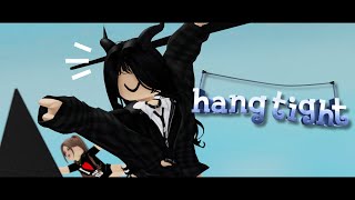 Hang Tight is interesting roblox [upl. by Aicarg]