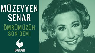 Müzeyyen Senar  Ömrümüzün Son Demi [upl. by Nadler706]