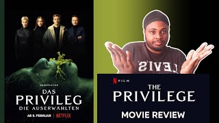 The Privilege 2022  Netflix Movie Review [upl. by Fatimah372]