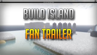 Build Island Fan Trailer Full HD [upl. by Elenaj]