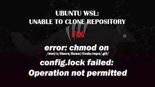 error chmod on mntcUsersuserCoderepogitconfiglock failed Operation not permitted [upl. by Aihseken739]