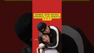 MOMEN JEFRI NICHOL PELUK LIVY RENATA😍‼️‼️ livyrenata [upl. by Egedan]