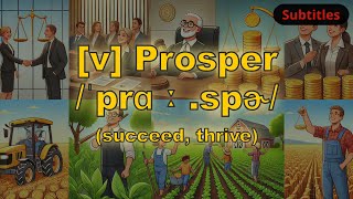 v Prosper meaning succeed thrive with 5 examples [upl. by Steen724]