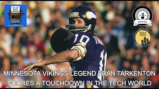 Minnesota Vikings Legend Fran Tarkenton Scores a Touchdown in the Tech World  Second Act Stories [upl. by Nylinnej636]