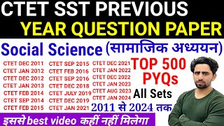 SST CTET Paper 2 Previous Year Question Paper  2011 to 2024  All Sets  CTET Social Science  SST [upl. by Tahmosh]