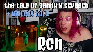 REACTION  REN quotTHE TALE OF JENNY amp SCREECH  VIOLETS TALEquot [upl. by Zoller]