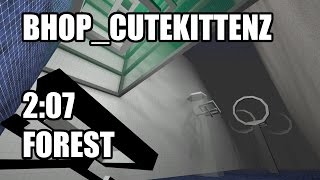 CSS BHOP  bhopcutekittenz in 207 by Forest [upl. by Terrej]