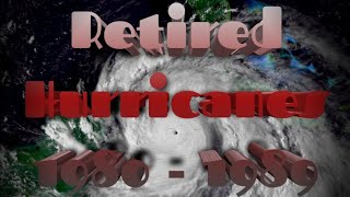 Retired Hurricanes 1980  1989 [upl. by Arihaz]