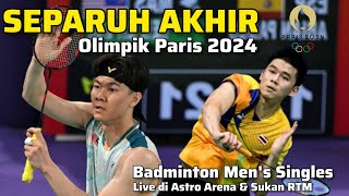 Lee Zii Jia vs Kunlavut Vitidsarn Olimpik Paris 2024 Separuh Akhir  Live di astro arena amp sukan RTM [upl. by Photina]