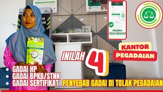 4 Penyebab Gadai Di Tolak Pegadaian yang Harus Dipahami [upl. by Shayna]