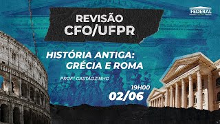 História Antiga Grécia e Roma  CFOUFPR  20222023 [upl. by Rehpotsirk936]