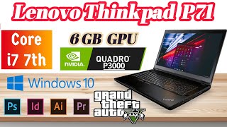 Lenovo Thinkpad P71 Core i7 7th Gen Full Review 2024 [upl. by Nnylkoorb]