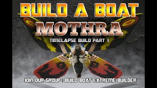 BUILD A BOAT  MOTHRA KAIJU GODZILLA MOVIE TIMELAPSE [upl. by Warthman]