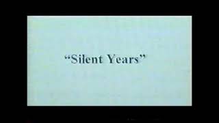 SILENT YEARS 1988 ALTERNATIVE VERSION [upl. by Garaway17]