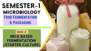 Food Fermentation amp Packaging SEC Paper Milk based Fermented Foods  Starter Culture [upl. by Krongold]