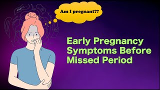 Early Pregnancy Symptoms Before Missed Period 8 Signs You Could Be Pregnant [upl. by Airakaz]