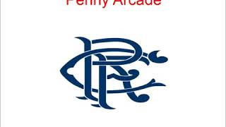 Penny Arcade  With Lyrics  Glasgow Rangers Song [upl. by Aidualk]