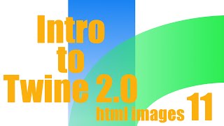 Intro to Twine 20 HTML Images [upl. by Krute]