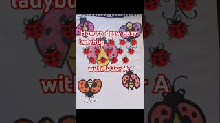 How to draw ladybug 🐞 with letter A artdrawbymaryam art shorts [upl. by Kered]