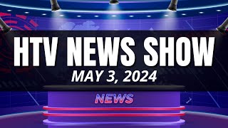 HTV News MAY 3 2024 [upl. by Naujit294]