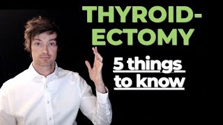 Thyroidectomy 5 things every patient without a thyroid should know [upl. by Schnell]