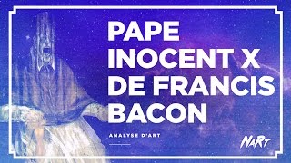 Analyse daRt  Etude daprès le Portrait du Pape Innocent X par Vélasquez Francis Bacon [upl. by Cosenza]