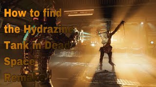 How to find the Hydrazine Tank in Dead Space Remake l 2023 [upl. by Kobi]