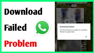 Fix WhatsApp Download Failed Problem  Whatsapp App Download Failed Problem [upl. by Timrek760]